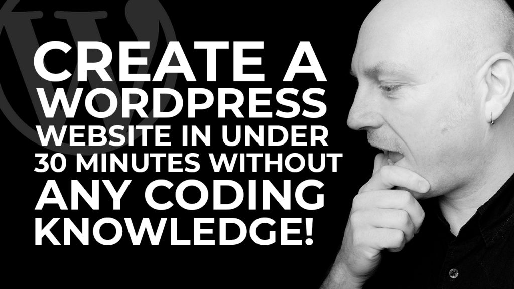Create a WordPress Website in Under 30 Minutes Without Any Coding Knowledge